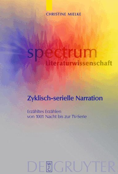 Christine Mielke - Zyklisch-serielle Narration, Inbunden