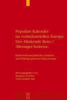 bokomslag Populäre Kalender Im Vorindustriellen Europa: Der 'Hinkende Bote'/'Messager Boiteux'
