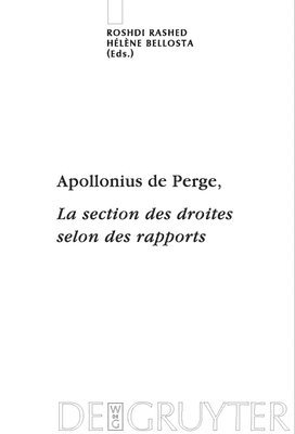 Roshdi Rashed, Hélène Bellosta - Apollonius de Perge, La section des droites selon des rapports, Inbunden