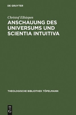 bokomslag Anschauung des Universums und Scientia Intuitiva