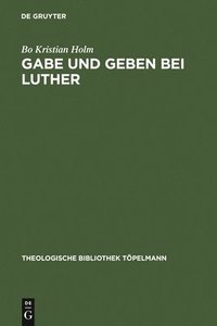 bokomslag Gabe und Geben bei Luther