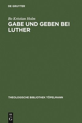 Gabe und Geben bei Luther 1