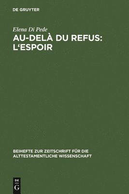 bokomslag Au-del du refus: l'espoir