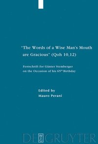 bokomslag &quot;The Words of a Wise Man's Mouth are Gracious&quot; (Qoh 10,12)