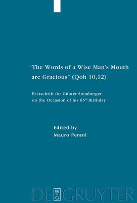 Mauro Perani - "The Words of a Wise Man's Mouth are Gracious" (Qoh 10,12), Inbunden