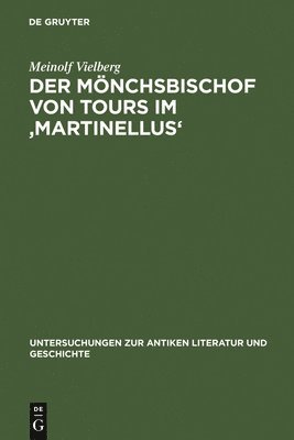 Der Mnchsbischof von Tours im 'Martinellus' 1