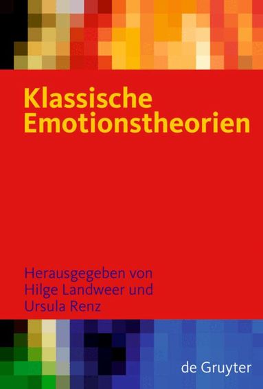 Hilge Landweer, Ursula Renz - Klassische Emotionstheorien, Inbunden