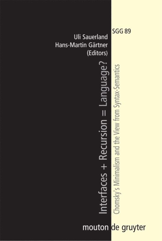 Uli Sauerland, Hans-Martin Gärtner, Hans-Martin Gartner - Interfaces + Recursion = Language?, Inbunden