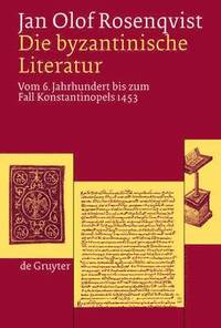 bokomslag Die byzantinische Literatur