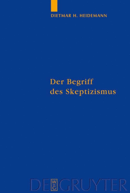 Dietmar Heidemann - Begriff des Skeptizismus, Inbunden