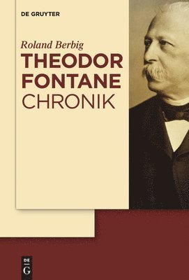 Roland Berbig - Theodor Fontane Chronik, Inbunden