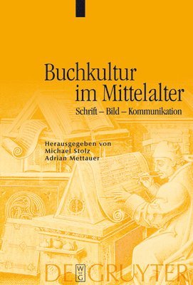 Michael Stolz, Adrian Mettauer - Buchkultur im Mittelalter, Inbunden