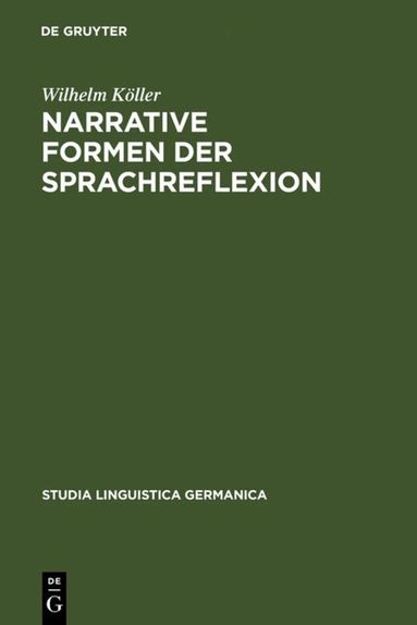 Wilhelm Köller - Narrative Formen der Sprachreflexion, Inbunden