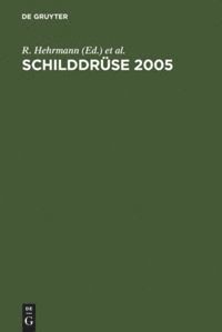 R. Hehrmann, O. Ploner, Rainer Hehrmann, Oswald Ploner - Schilddrüse 2005, Häftad