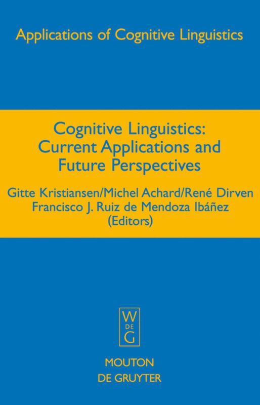 Gitte Kristiansen, Michel Achard, René Dirven, Francisco J. Ruiz de Mendoza Ibáñez, Gitte Dirven, René - Cognitive Linguistics, Inbunden