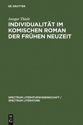 bokomslag Individualität im komischen Roman der Frühen Neuzeit