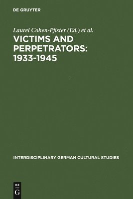 Victims and Perpetrators: 1933-1945 1