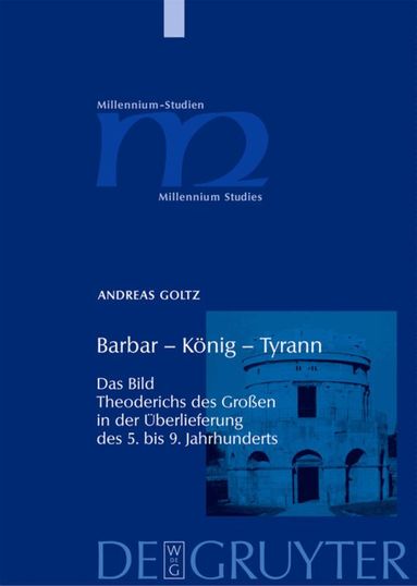 Andreas Goltz - Barbar – König – Tyrann, Inbunden