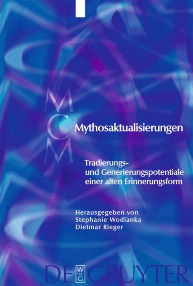 Stephanie Wodianka, Dietmar Rieger - Mythosaktualisierungen, Inbunden