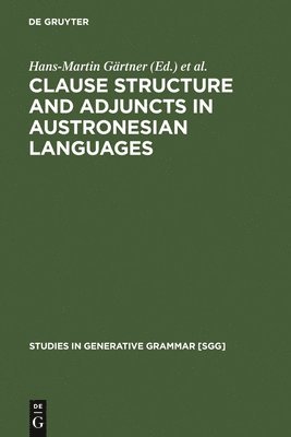 Clause Structure and Adjuncts in Austronesian Languages 1