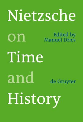 Nietzsche on Time and History 1