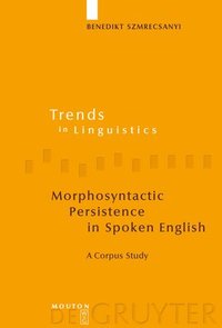 bokomslag Morphosyntactic Persistence in Spoken English