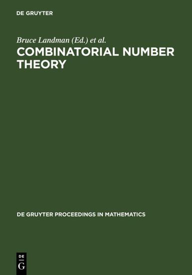Bruce Landman, Melvyn B. Nathanson, Jaroslav Nesetril, Richard J. Nowakowski, Carl Pomerance - Combinatorial Number Theory, Inbunden