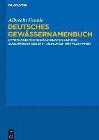 bokomslag Deutsches Gewassernamenbuch: Etymologie Der Gewassernamen Und Der Zugehorigen Gebiets-, Siedlungs- Und Flurnamen