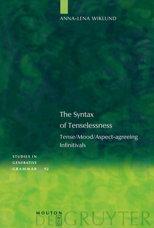Anna-Lena Wiklund - Syntax of Tenselessness, Inbunden