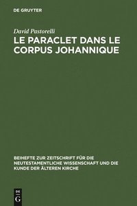 bokomslag Le Paraclet dans le corpus johannique