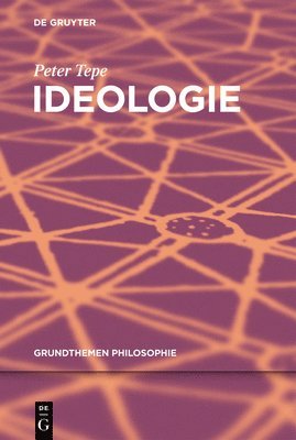Peter Tepe - Ideologie, Inbunden