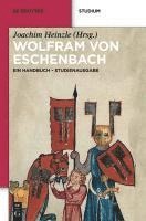 Joachim Heinzle - Wolfram Von Eschenbach, Inbunden