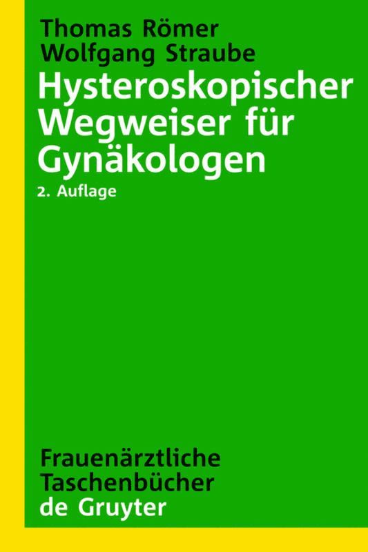 Thomas Römer - Hysteroskopischer Wegweiser für Gynäkologen, Inbunden