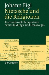 bokomslag Nietzsche und die Religionen
