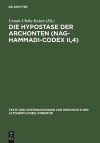 bokomslag Die Hypostase der Archonten (Nag-Hammadi-Codex II,4)