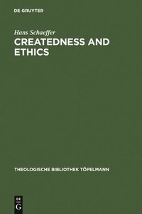 bokomslag Createdness and Ethics