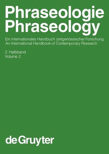 Harald Burger, Dmitrij Dobrovol'skij, Peter Kühn, Neal R. Norrick - Phraseologie / Phraseology. Volume 2, Inbunden