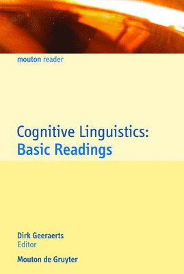 Dirk Geeraerts - Cognitive Linguistics: Basic Readings, Häftad