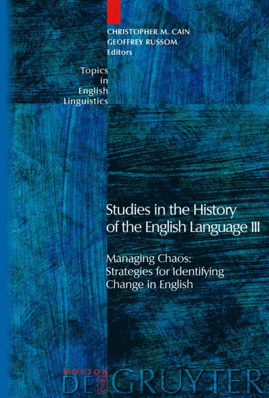 Christopher M. Cain, Geoffrey Russom - Studies in the History of the English Language III, Inbunden