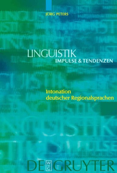 Jörg Peters - Intonation deutscher Regionalsprachen, Inbunden