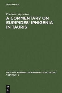 bokomslag A Commentary on Euripides' Iphigenia in Tauris