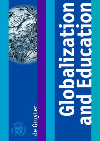 Marcelo Sánchez Sorondo, Edmond Malinvaud, Pierre Léna - Globalization and Education, Inbunden