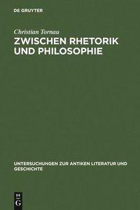 bokomslag Zwischen Rhetorik und Philosophie