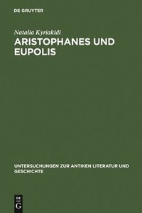 bokomslag Aristophanes und Eupolis