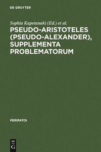bokomslag Pseudo-Aristoteles (Pseudo-Alexander), Supplementa Problematorum