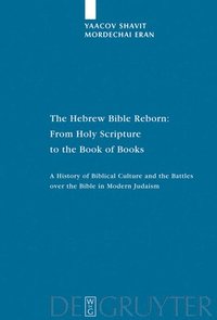 bokomslag The Hebrew Bible Reborn