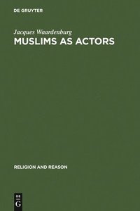 bokomslag Muslims as Actors
