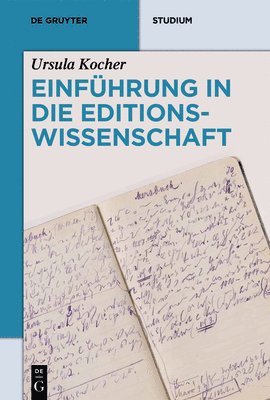 bokomslag Einführung in Die Editionswissenschaft