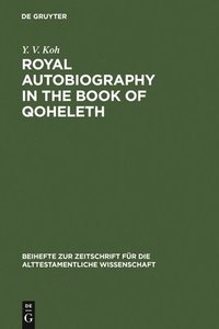 bokomslag Royal Autobiography in the Book of Qoheleth