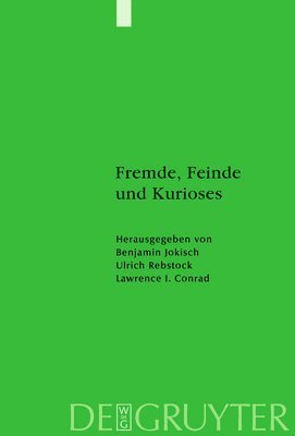 Benjamin Jokisch, Ulrich Rebstock, Lawrence Conrad - Fremde, Feinde und Kurioses, Inbunden